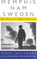 Memphis, Nam, Sweden : the story of a black deserter /