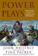 Power plays : Shakespeare's lessons in leadership and management /