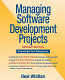 Managing software development projects : formula for success /