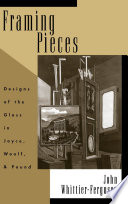 Framing pieces : designs of the gloss in Joyce, Woolf, and Pound /