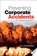 Preventing corporate accidents : an ethical approach /