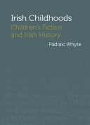 Irish childhoods : children's fiction and Irish history /