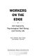 Workers on the edge : job security, psychological well-being, and family life /