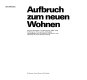 Aufbruch zum neuen Wohnen : Deutsche Werkstätten und WK-Verband (1898-1970), ihr Beitrag zur Kultur unseres Jahrhunderts /
