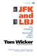 JFK and LBJ : the influence of personality on politics /