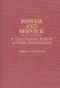 Power and service : a cross-national analysis of public administration /