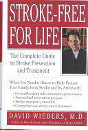 Stroke-free for life : the complete guide to stroke prevention and treatment /