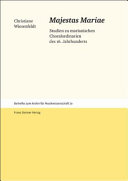 Majestas Mariae : Studien zu marianischen Choralordinarien des 16. Jahrhunderts /