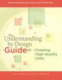 The understanding by design guide to creating high-quality units /