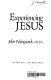 Experiencing Jesus /