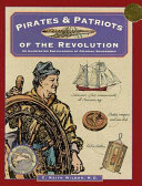 Pirates and patriots of the Revolution /