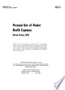 Personal out-of-pocket health expenses, United States, 1970 /