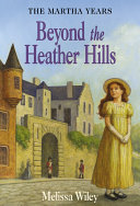 Beyond the heather hills /