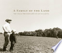 A family of the land : the Texas photography of Guy Gillette /