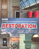 Restoration : discovering Britain's hidden architectural treasures /