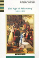 The age of aristocracy, 1688-1830 /