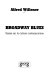 Broadway blues : essais sur la culture contemporaine /