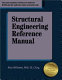 Structural engineering reference manual /