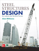 Steel structures design for lateral and vertical forces /