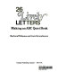 26 lively letters : making an ABC quiet book /