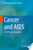 Cancer and AIDS.