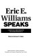 Eric E. Williams speaks : essays on colonialism and independence /