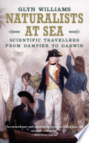 Naturalists at sea : scientific travellers from Dampier to Darwin /