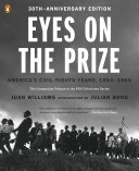 Eyes on the prize : America's civil rights years, 1954-1965 /