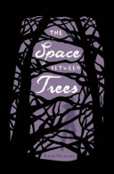 The space between trees /
