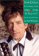 Bob Dylan : performing artist 1986-1990 & beyond : mind out of time /