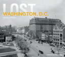 Lost Washington, D.C. /