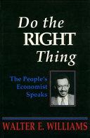 Do the right thing : the people's economist speaks /