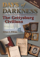 Days of darkness : the Gettysburg civilians : a historical novel /