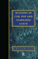 Building in cob, pisé and stabilized earth /