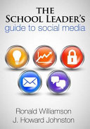 The school leader's guide to social media /