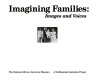 Imagining families : images and voices /
