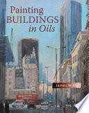 Painting Buildings in Oils.