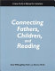 Connecting fathers, children, and reading : a how-to-do-it manual for librarians /