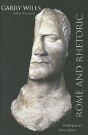 Rome and rhetoric : Shakespeare's Julius Caesar /