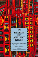 In search of ancient kings : Egúngún in Brazil /