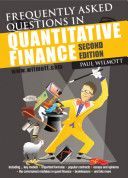 Frequently asked questions in quantitative finance : including key models, important formulæ, popular contracts, essays and opinions, a history of quantitative finance, sundry lists, the commonest mistakes in quant finance, brainteasers, plenty of straight-talking, the Modellers' Manifesto and lots more /