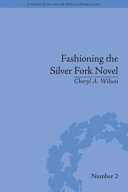 Fashioning the silver fork novel /