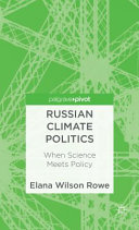 Russian climate politics : when science meets policy /