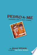 Pedro & me : friendship, loss, & what I learned /