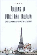 Dreams of peace and freedom : utopian moments in the twentieth century /