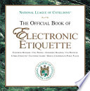 The official book of electronic etiquette /