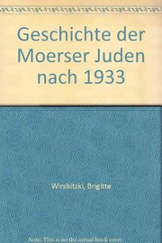 Geschichte der Moerser Juden nach 1933 /