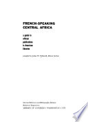 French-speaking central Africa; a guide to official publications in American libraries /