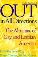 Out in all directions : the almanac of gay and lesbian America /