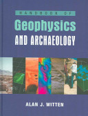 Handbook of geophysics and archaeology /